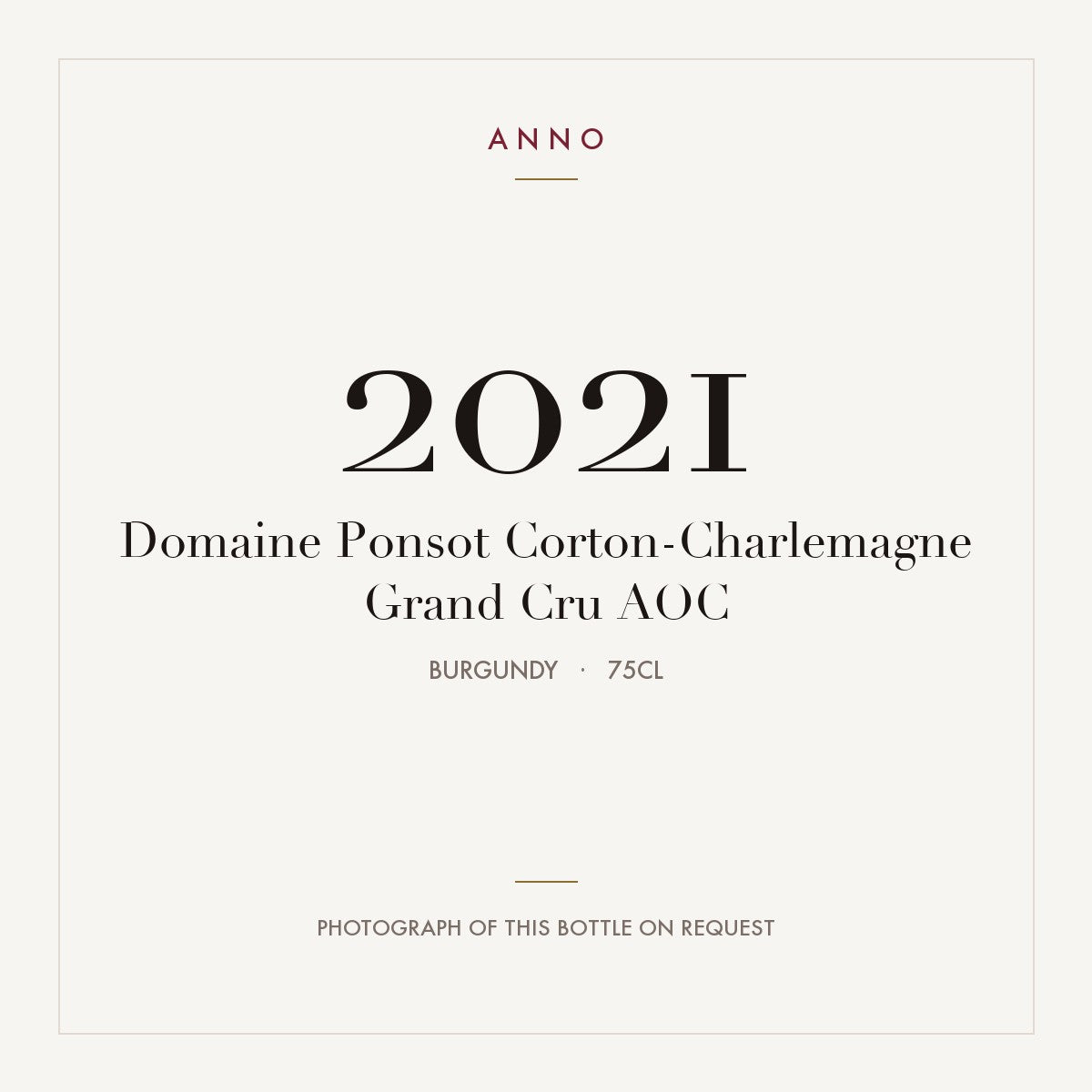 Domaine Ponsot Corton-Charlemagne Grand Cru 2021 AOC 0,75l, Bourgogne — ANNO-jaargangkaart; foto van de echte fles op aanvraag