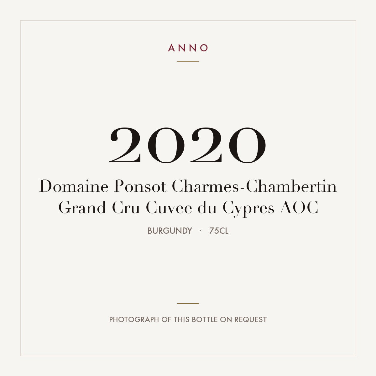 Domaine Ponsot Charmes-Chambertin Grand Cru Cuvee du Cypres 2020 AOC 0,75l from Burgundy — ANNO vintage card; photograph of the actual bottle available on request