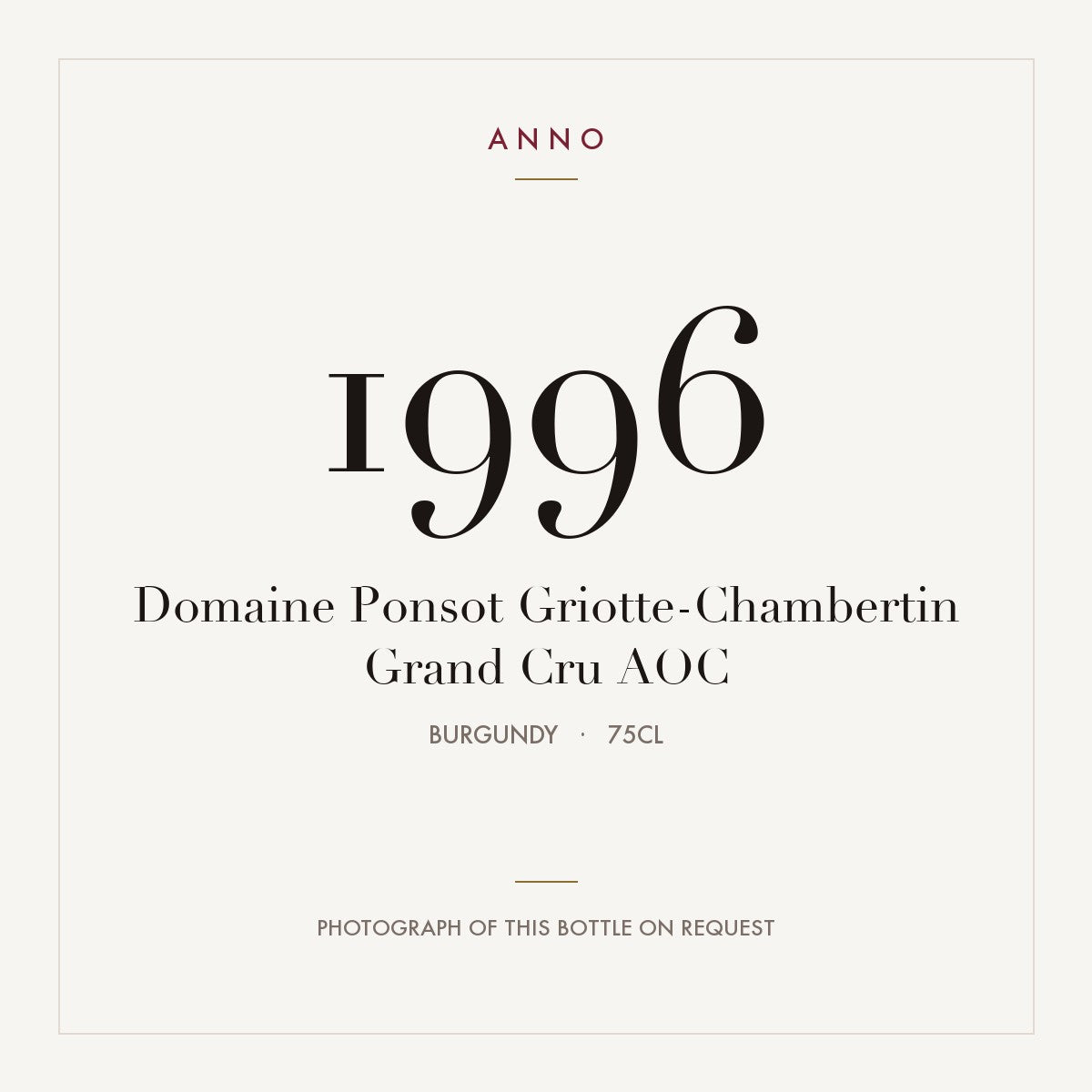 Domaine Ponsot Griotte-Chambertin Grand Cru 1996 AOC 0,75l, Borgonha — cartão de colheita ANNO; fotografia da garrafa real disponível a pedido