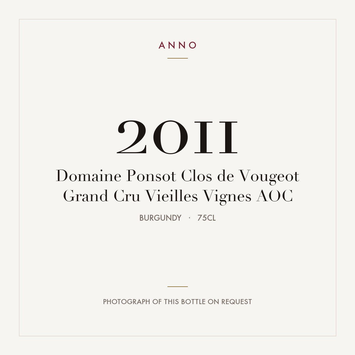 Domaine Ponsot Clos de Vougeot Grand Cru Vieilles Vignes 2011 AOC 0,75l, Borgoña — tarjeta de añada ANNO; foto de la botella real disponible bajo petición