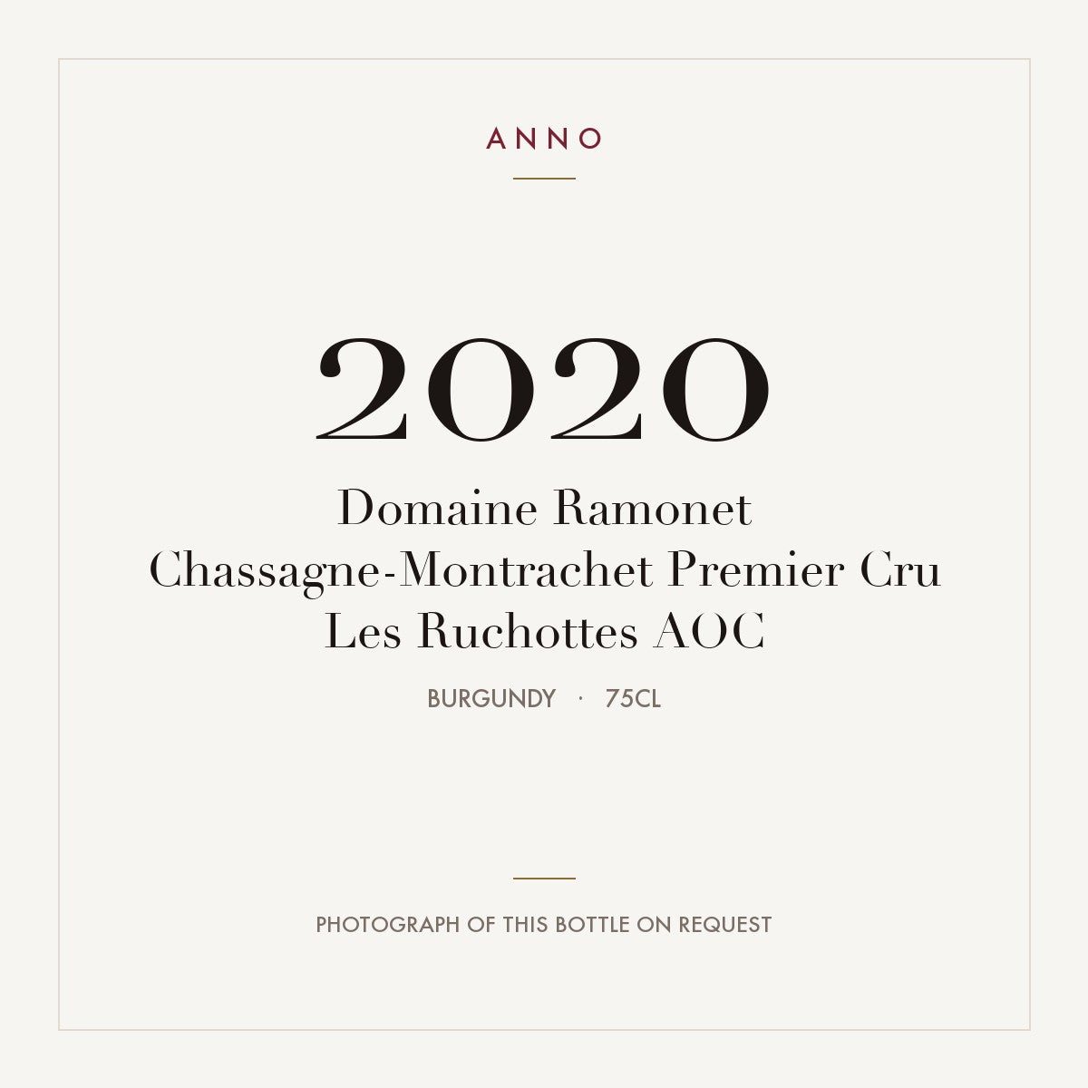 Domaine Ramonet Chassagne-Montrachet Premier Cru Les Ruchottes 2020 AOC 0,75l from Burgundy — ANNO vintage card; photograph of the actual bottle available on request