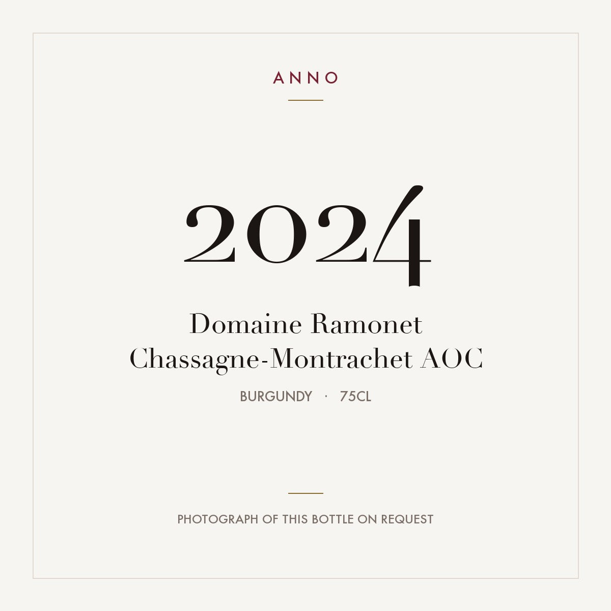 Domaine Ramonet Chassagne-Montrachet 2024 AOC 0,75l, Borgoña — tarjeta de añada ANNO; foto de la botella real disponible bajo petición