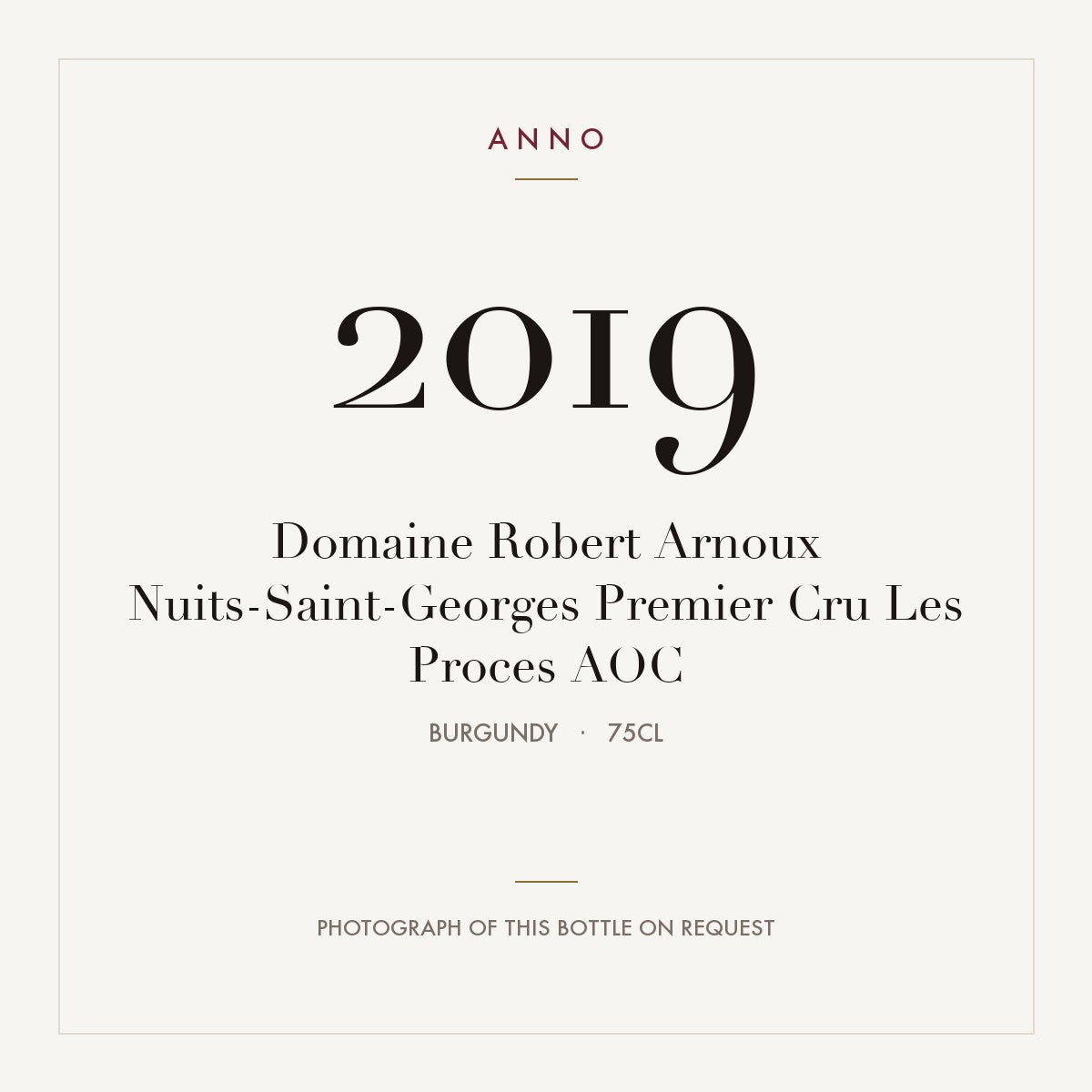 Domaine Robert Arnoux Nuits-Saint-Georges Premier Cru Les Proces 2019 AOC 0,75l, Burgund — ANNO-Jahrgangskarte; Foto der tatsächlichen Flasche auf Anfrage
