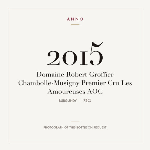 Domaine Robert Groffier Chambolle-Musigny Premier Cru Les Amoureuses 2015 AOC 0,75l, Burgund — ANNO-Jahrgangskarte; Foto der tatsächlichen Flasche auf Anfrage