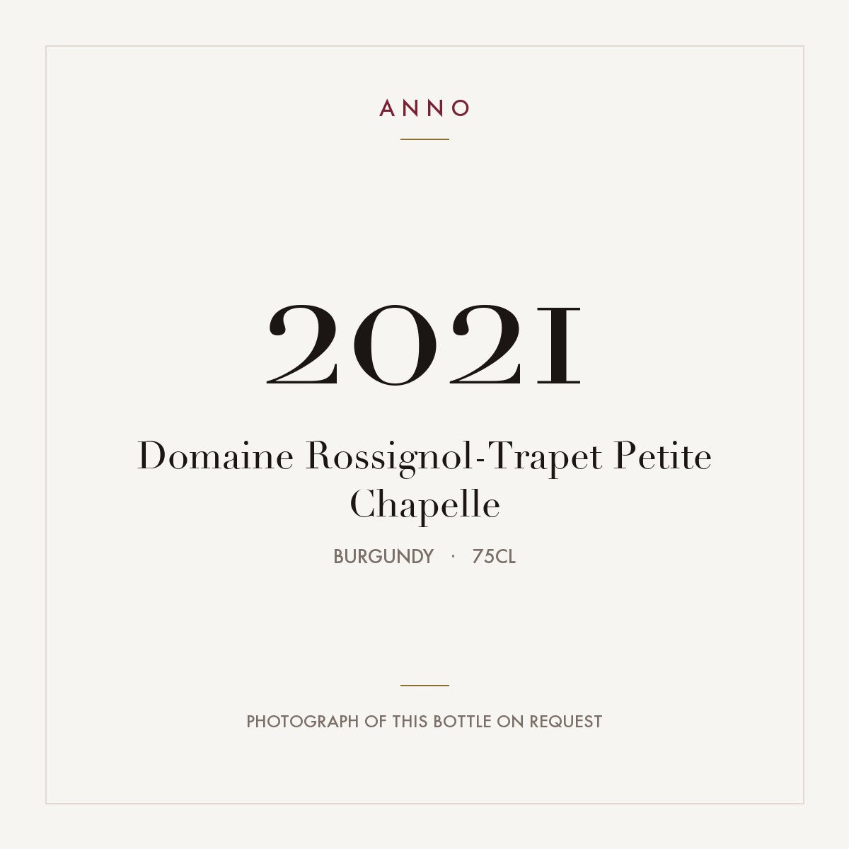 Domaine Rossignol-Trapet Gevrey-Chambertin Premier Cru Petite Chapelle 2021 AOC 0,75l — carte millésime ANNO ; photo de la bouteille réelle disponible sur demande