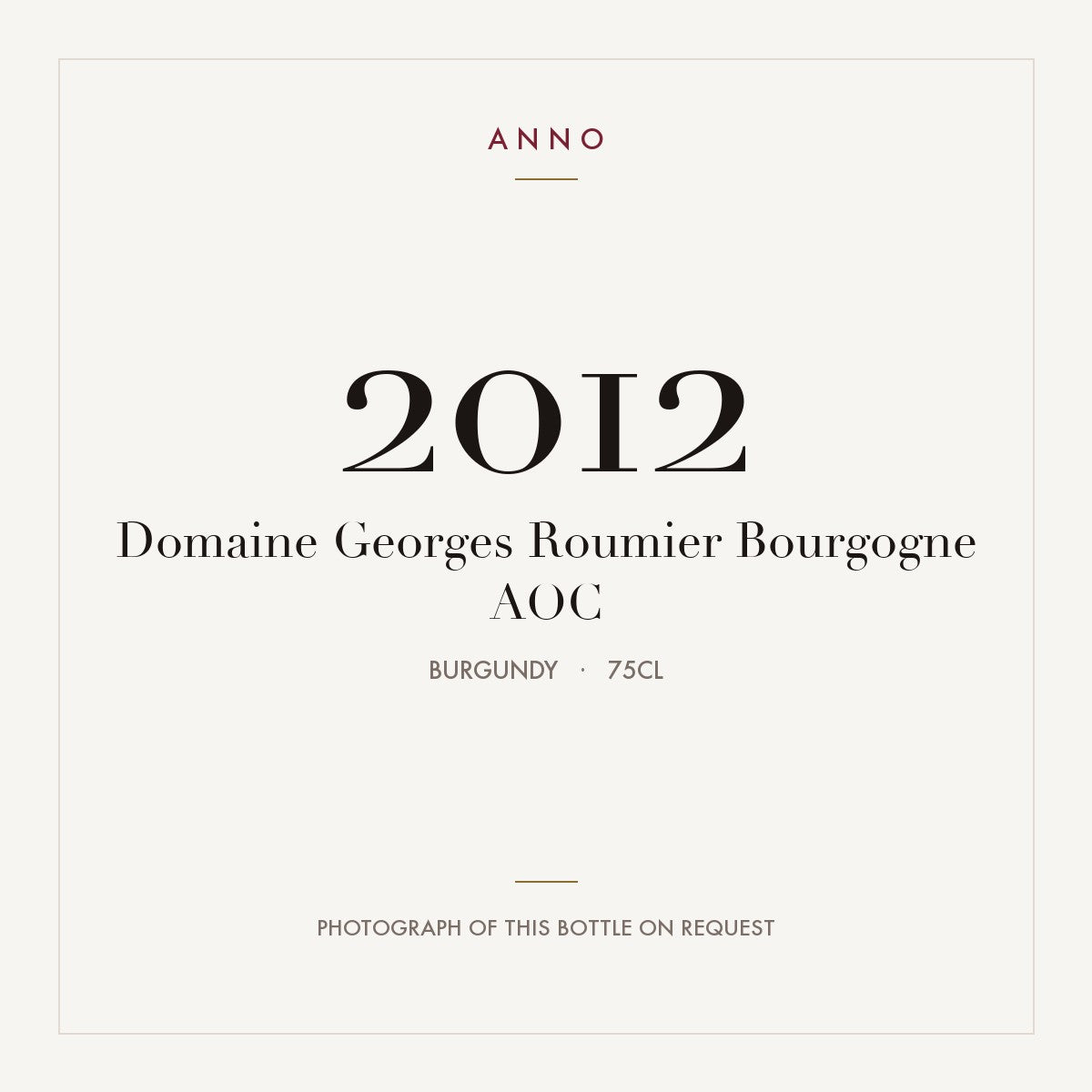 Domaine Georges Roumier Bourgogne 2012 AOC 0,75l, 勃根地 — ANNO 年份卡；實際酒瓶照片可應要求提供