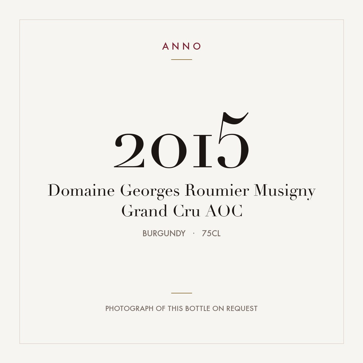 Domaine Georges Roumier Musigny Grand Cru 2015 AOC 0,75l, Borgonha — cartão de colheita ANNO; fotografia da garrafa real disponível a pedido