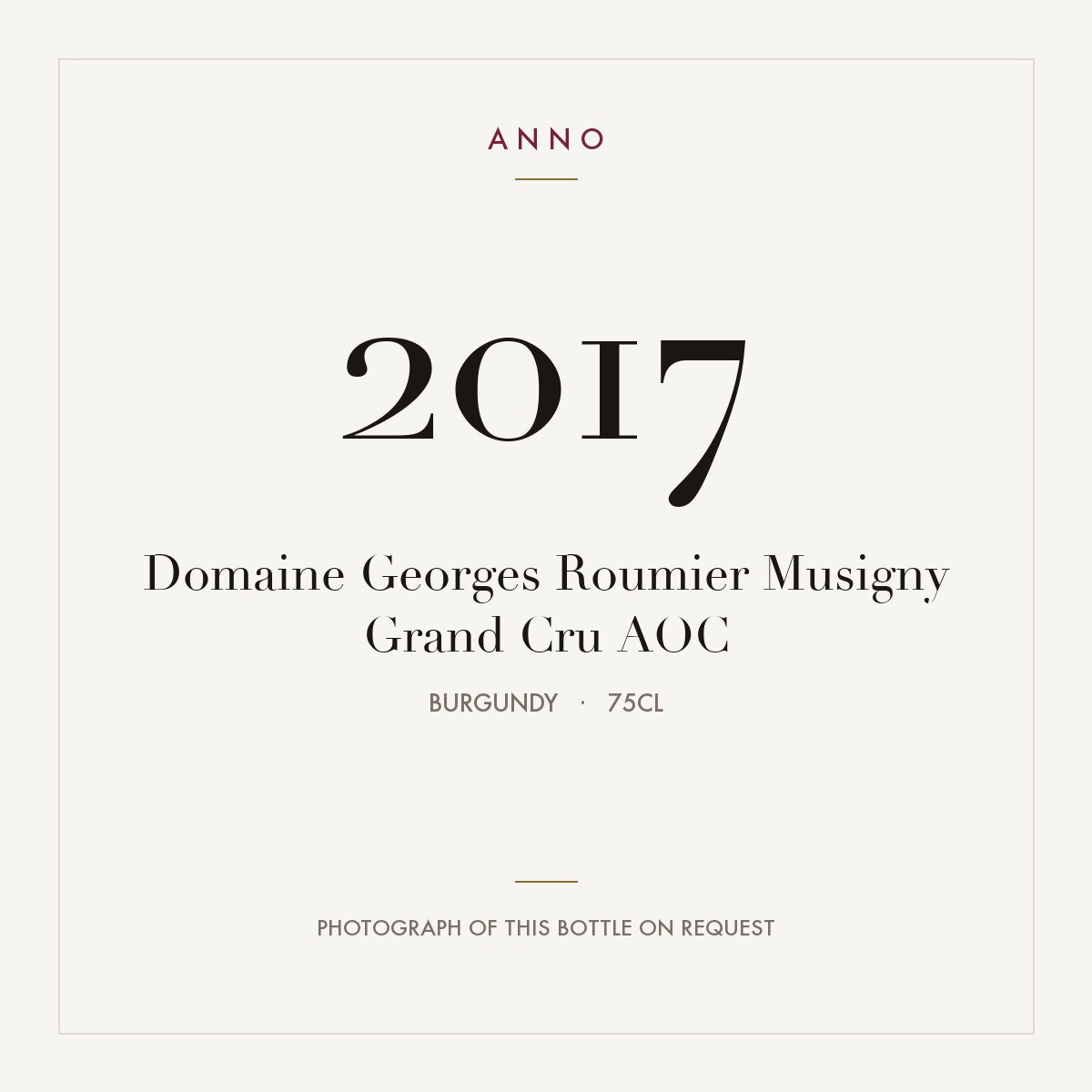Domaine Georges Roumier Musigny Grand Cru 2017 AOC 0,75l, Bourgogne — ANNO-årgangskort; foto af den faktiske flaske på forespørgsel