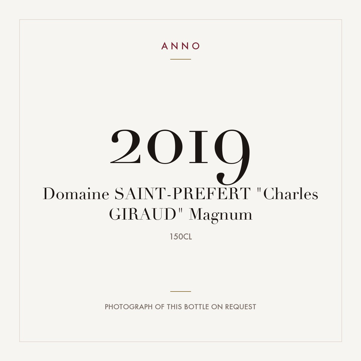 Domaine Saint-Prefert Chateauneuf-du-Pape Charles Giraud 2019 AOC 1,5l — ANNO vintage card; photograph of the actual bottle available on request