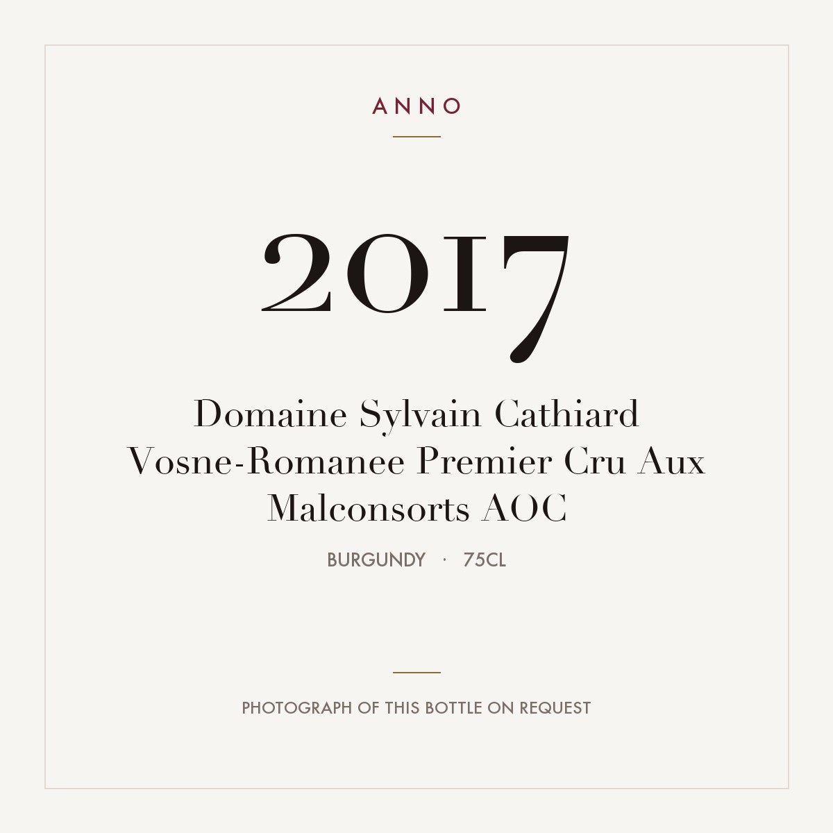 Domaine Sylvain Cathiard Vosne-Romanee Premier Cru Aux Malconsorts 2017 AOC 0,75l, Borgogna — card dell'annata ANNO; foto della bottiglia reale disponibile su richiesta