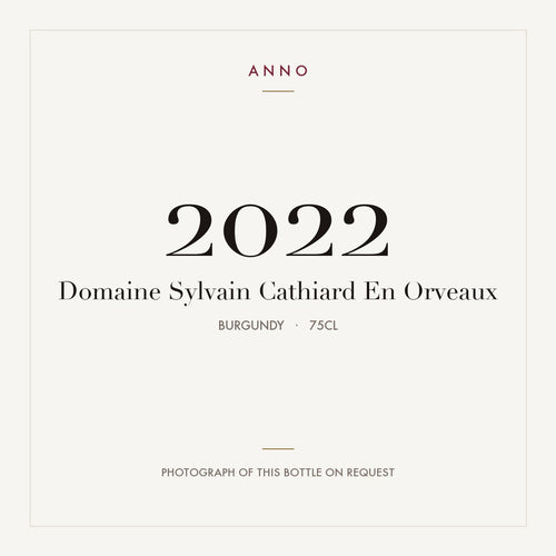 Domaine Sylvain Cathiard En Orveaux 2022 0,75l, Borgoña — tarjeta de añada ANNO; foto de la botella real disponible bajo petición