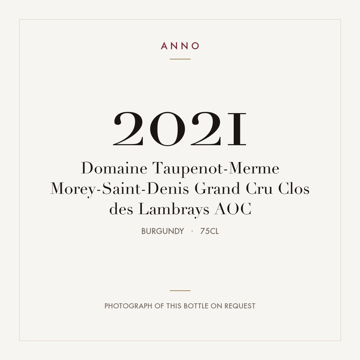Domaine Taupenot-Merme Morey-Saint-Denis Grand Cru Clos des Lambrays 2021 AOC 0,75l, Borgoña — tarjeta de añada ANNO; foto de la botella real disponible bajo petición