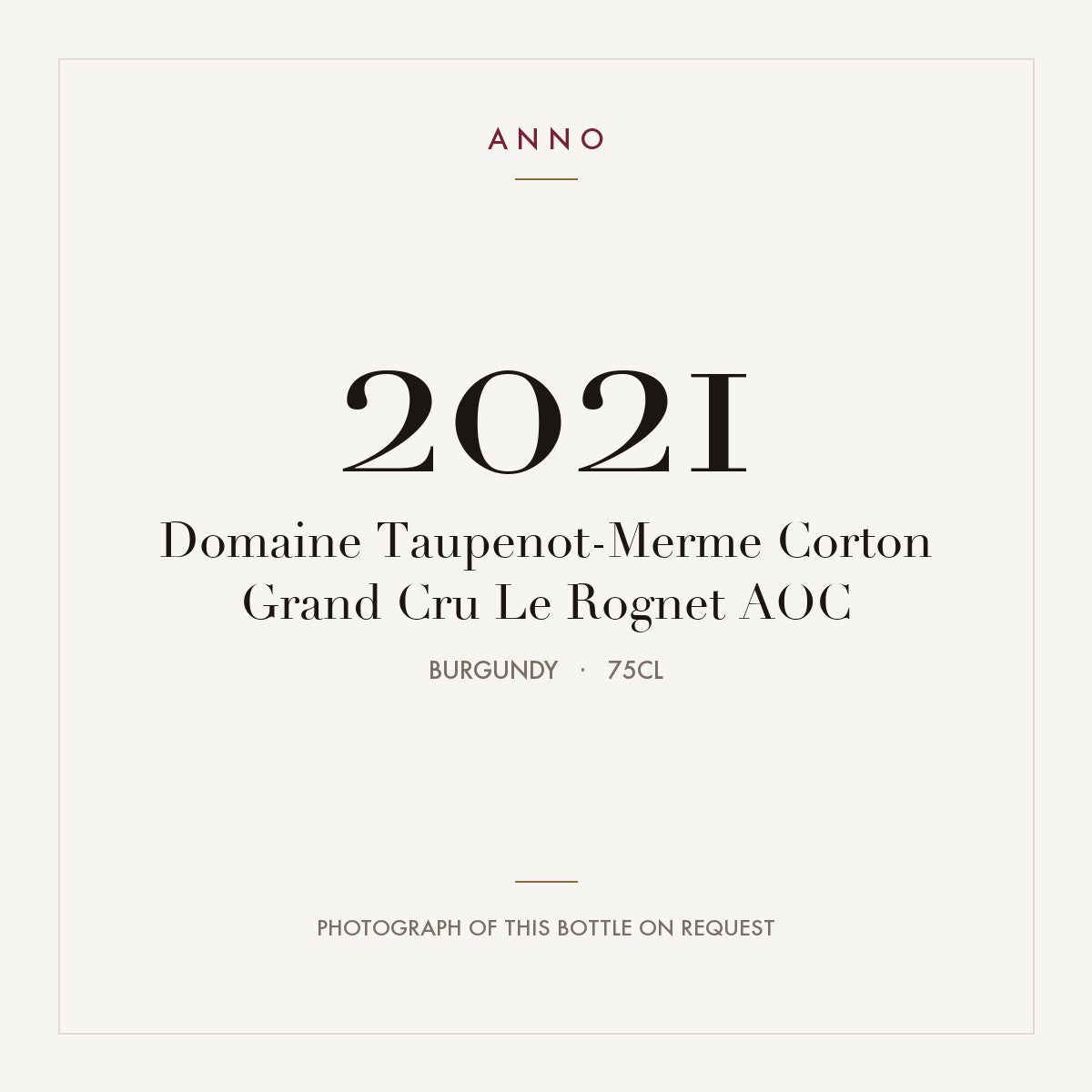 Domaine Taupenot-Merme Corton Grand Cru Le Rognet 2021 AOC 0,75l, Бургундия — карточка урожая ANNO; фото настоящей бутылки по запросу