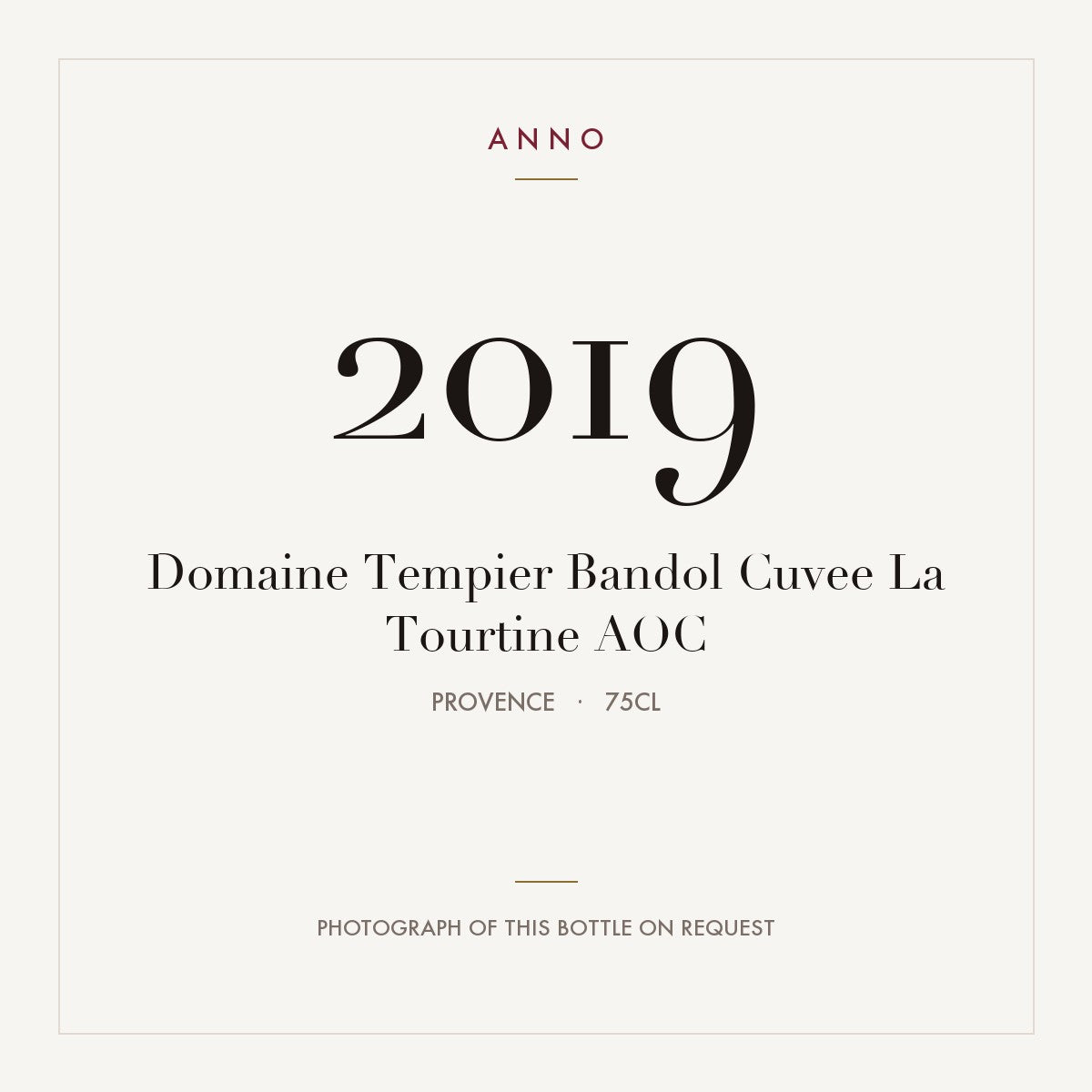 Domaine Tempier Bandol Cuvee La Tourtine 2019 AOC 0,75l, Provence — ANNO-Jahrgangskarte; Foto der tatsächlichen Flasche auf Anfrage