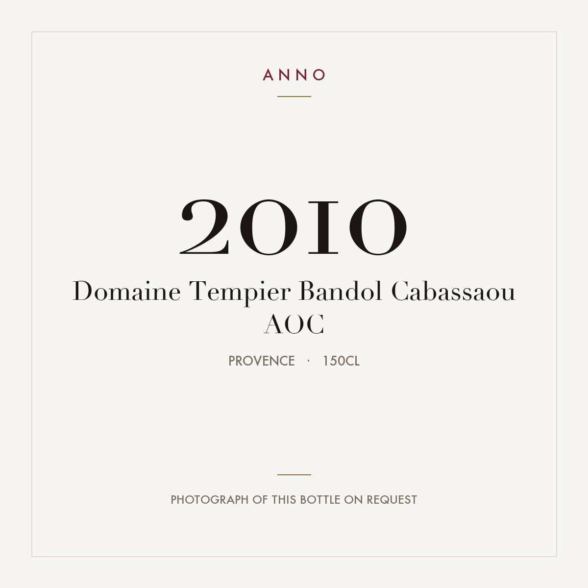 Domaine Tempier Bandol Cabassaou 2010 AOC 1,5l, Provence — ANNO-jaargangkaart; foto van de echte fles op aanvraag