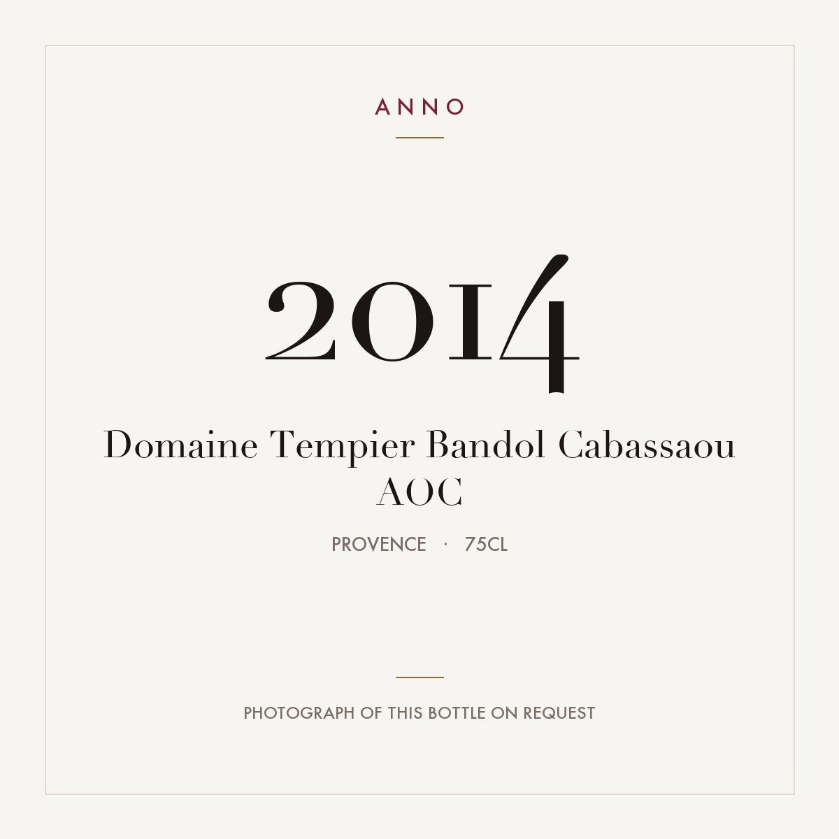 Domaine Tempier Bandol Cabassaou 2014 AOC 0,75l, Provença — cartão de colheita ANNO; fotografia da garrafa real disponível a pedido