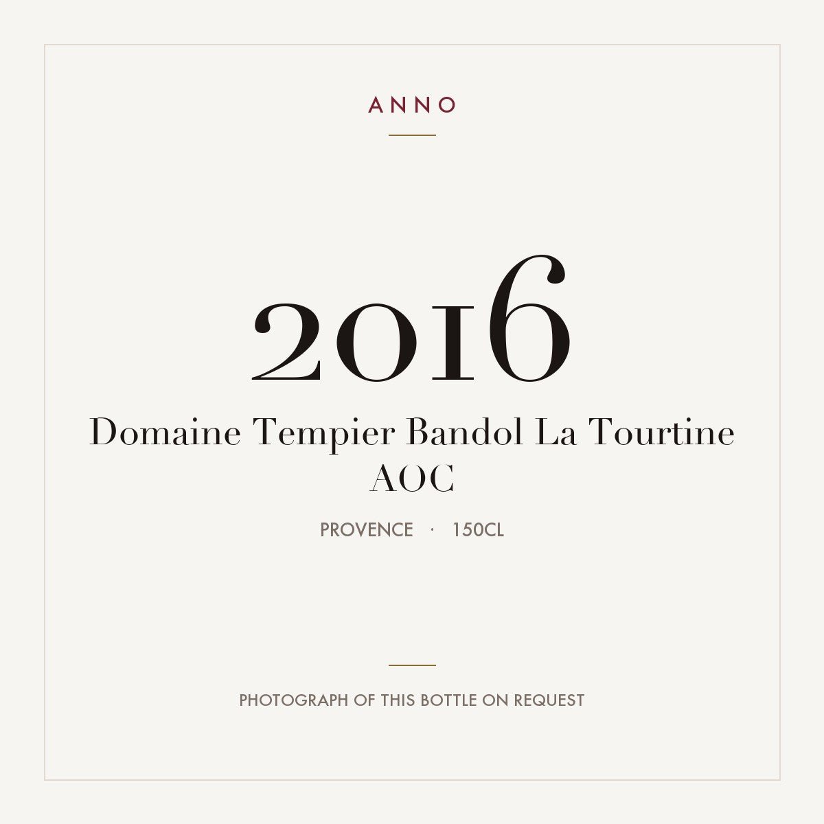 Domaine Tempier Bandol La Tourtine 2016 AOC 1,5l, Provenza — card dell'annata ANNO; foto della bottiglia reale disponibile su richiesta