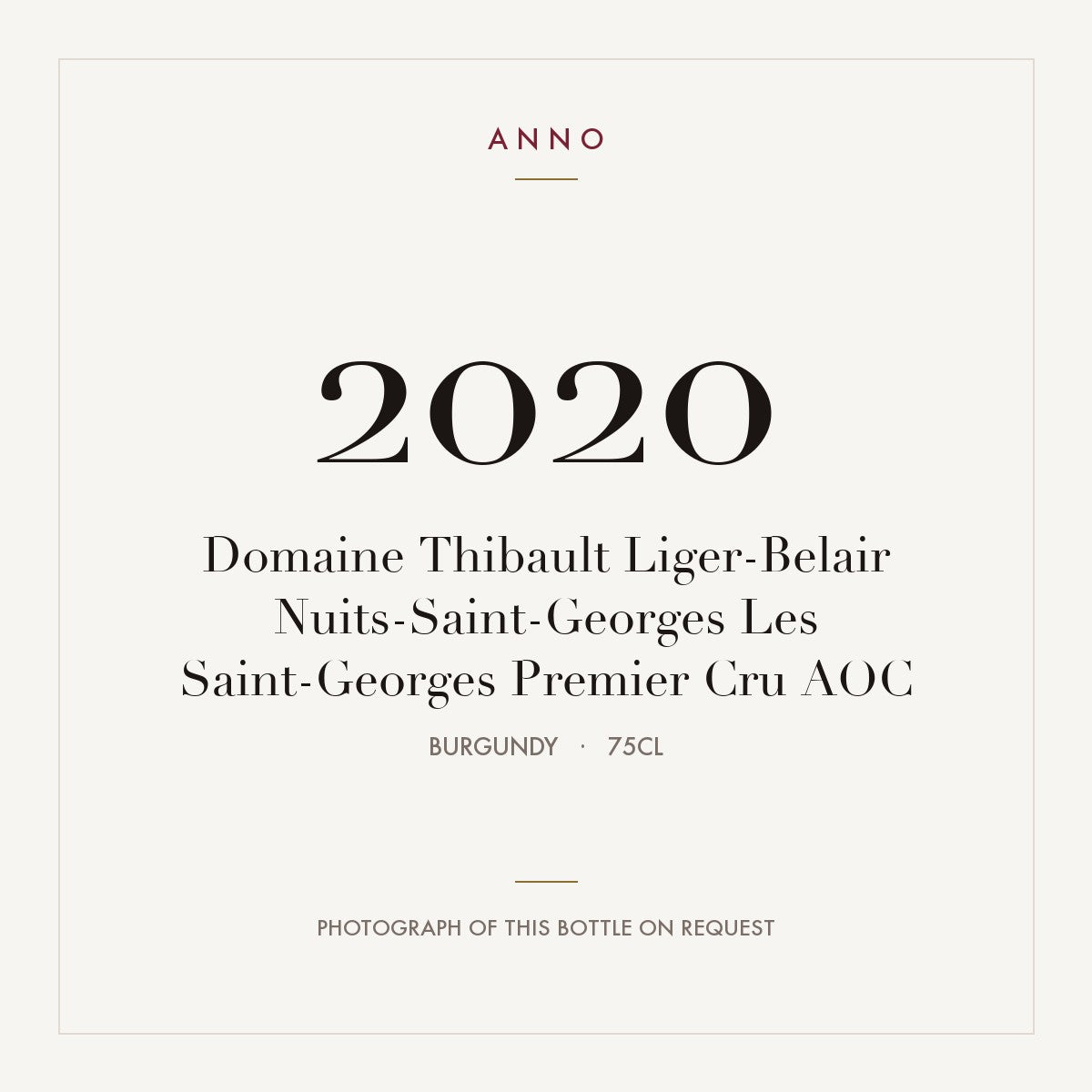 Domaine Thibault Liger-Belair Nuits-Saint-Georges Premier Cru Les Saint-Georges 2020 AOC 0,75l — ANNO vintage card; photograph of the actual bottle available on request