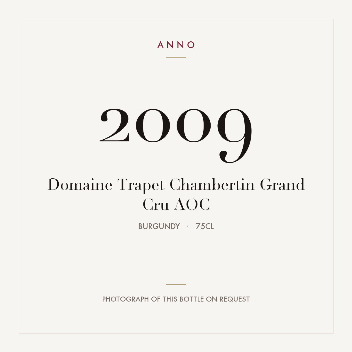 Domaine Trapet Chambertin Grand Cru 2009 AOC 0,75l, Borgonha — cartão de colheita ANNO; fotografia da garrafa real disponível a pedido