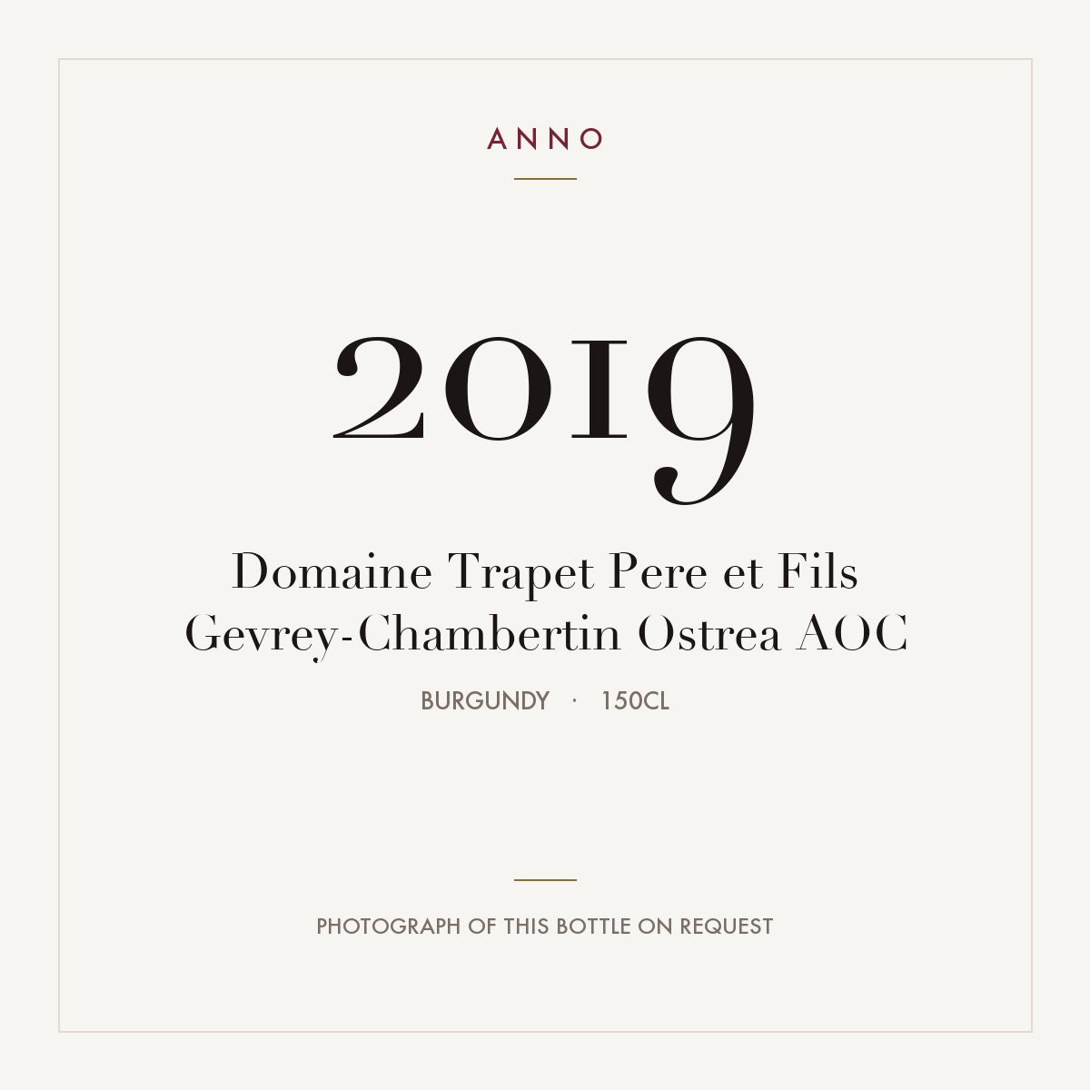 Domaine Trapet Pere et Fils Gevrey-Chambertin Ostrea 2019 AOC 1,5l, 勃根地 — ANNO 年份卡；實際酒瓶照片可應要求提供