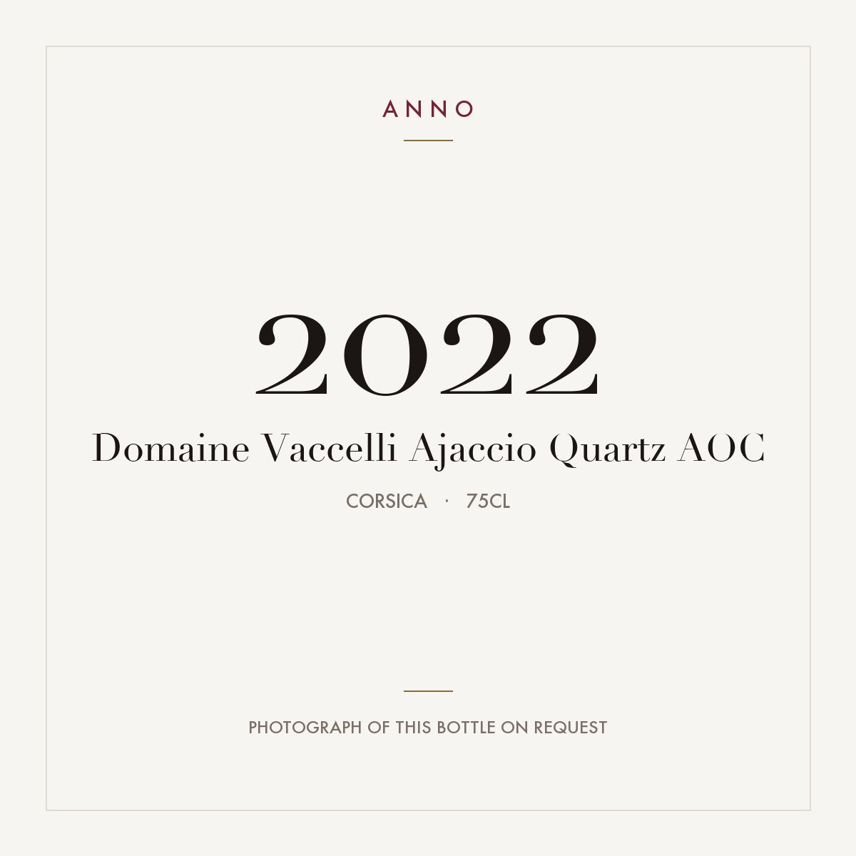 Domaine Vaccelli Ajaccio Quartz 2022 AOC 0,75l, Corse — carte millésime ANNO ; photo de la bouteille réelle disponible sur demande