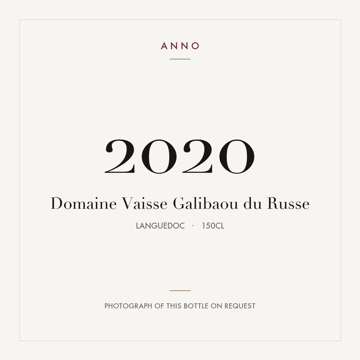 Domaine Vaisse Galibaou du Russe 2020 1,5l, Languedoc — carte millésime ANNO ; photo de la bouteille réelle disponible sur demande