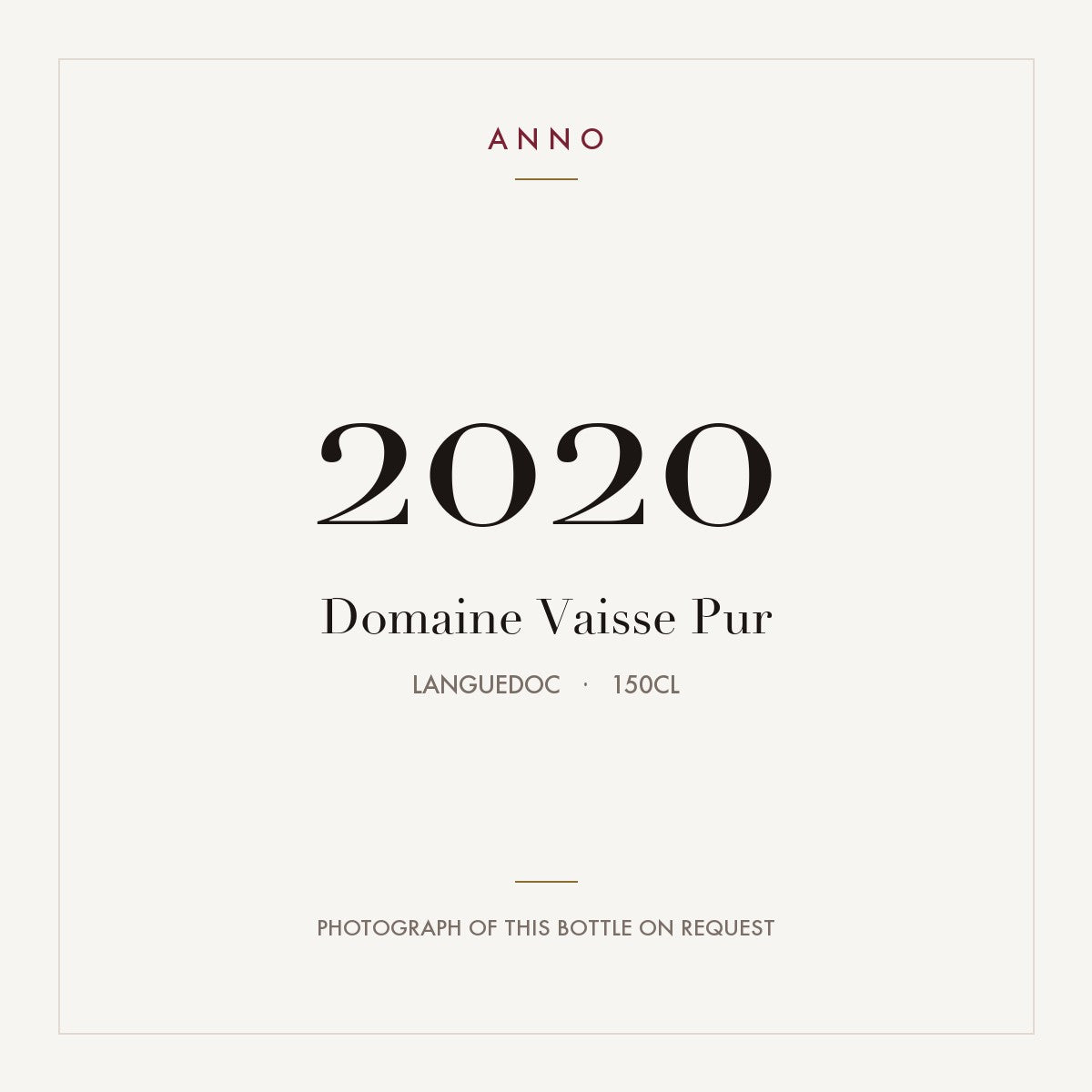 Domaine Vaisse Pur 2020 1,5l, Languedoc — carte millésime ANNO ; photo de la bouteille réelle disponible sur demande