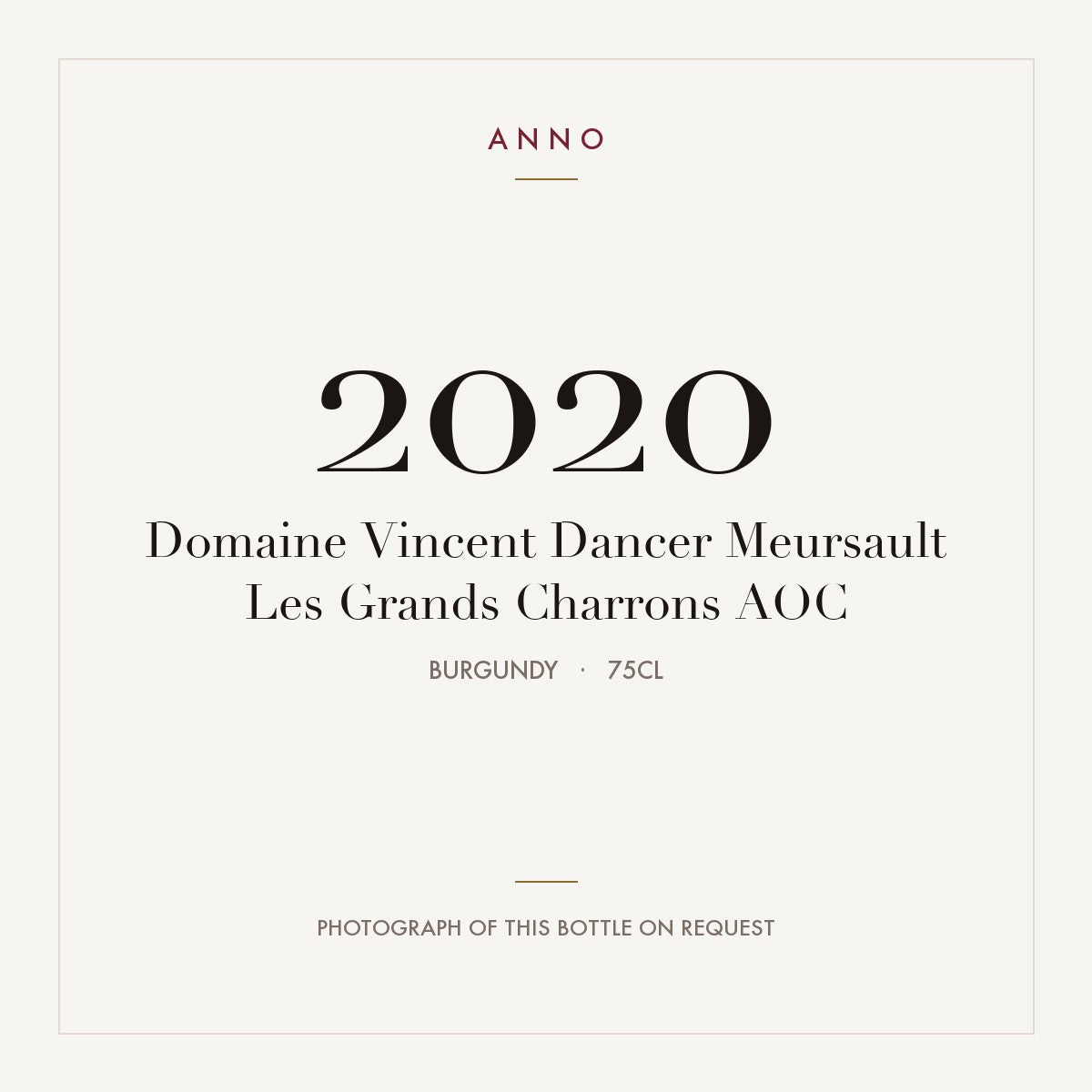 Domaine Vincent Dancer Meursault Les Grands Charrons 2020 AOC 0,75l from Burgundy — ANNO vintage card; photograph of the actual bottle available on request
