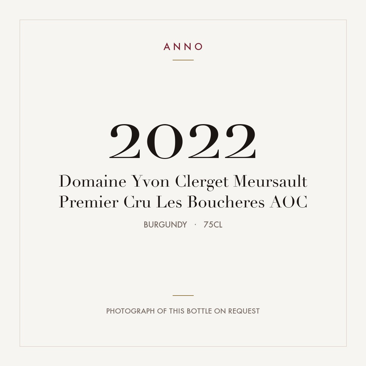 Domaine Yvon Clerget Meursault Premier Cru Les Boucheres 2022 AOC 0,75l from Burgundy — ANNO vintage card; photograph of the actual bottle available on request