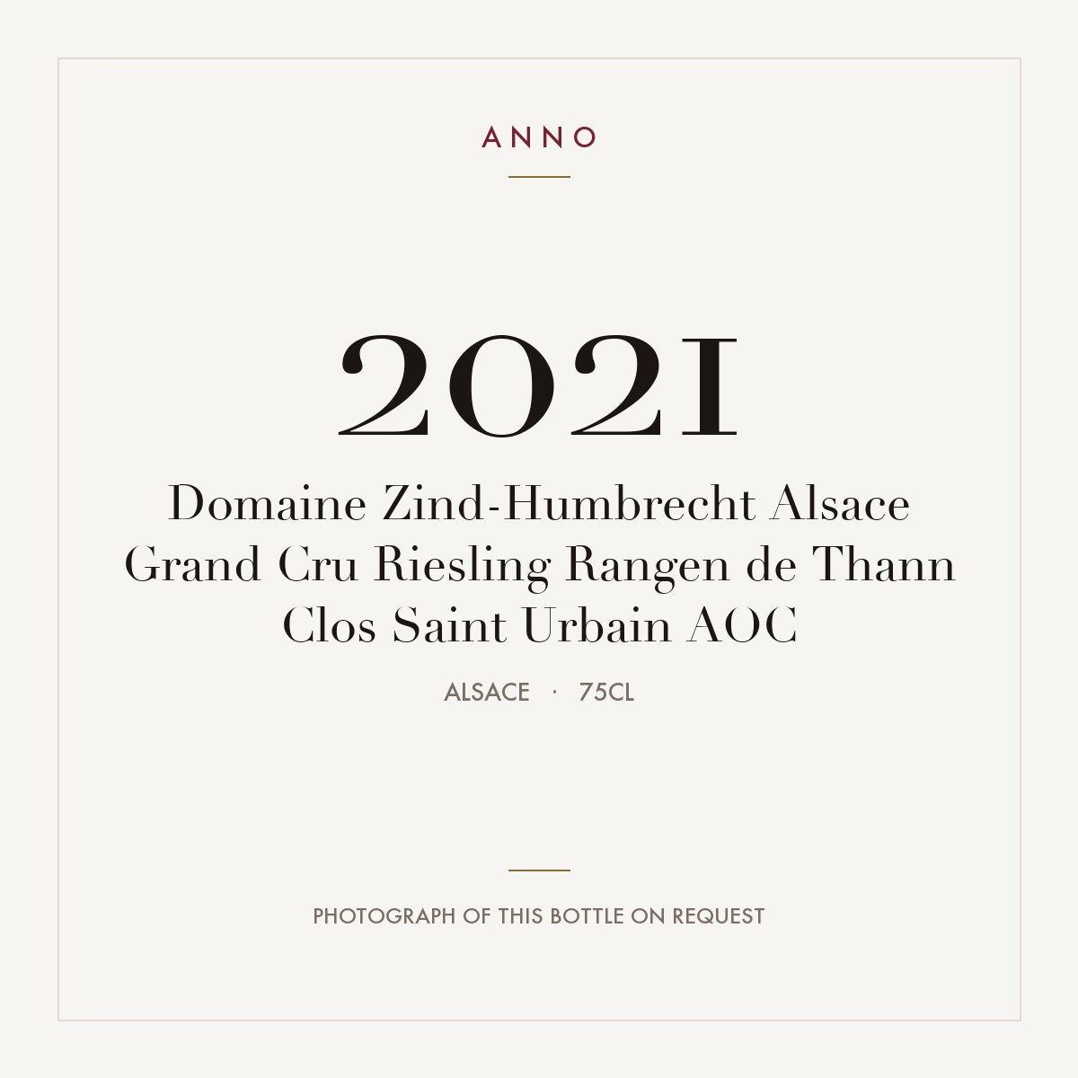 Domaine Zind-Humbrecht Alsace Grand Cru Riesling Rangen de Thann Clos Saint Urbain 2021 AOC 0,75l, Alsazia — card dell'annata ANNO; foto della bottiglia reale disponibile su richiesta