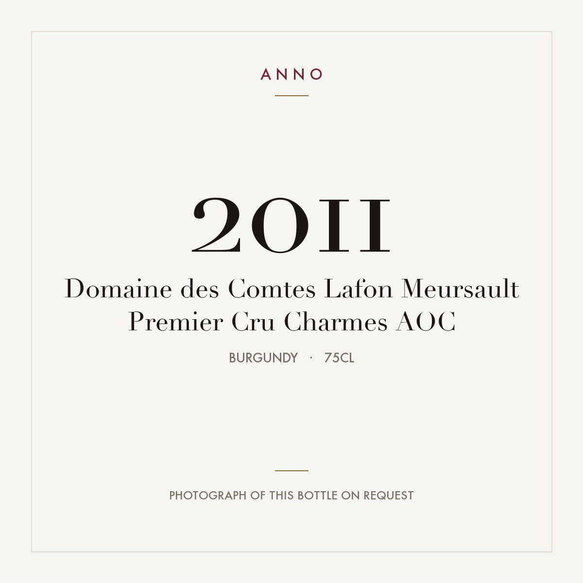 Domaine des Comtes Lafon Meursault Premier Cru Charmes 2011 AOC 0,75l, Bourgogne — carte millésime ANNO ; photo de la bouteille réelle disponible sur demande