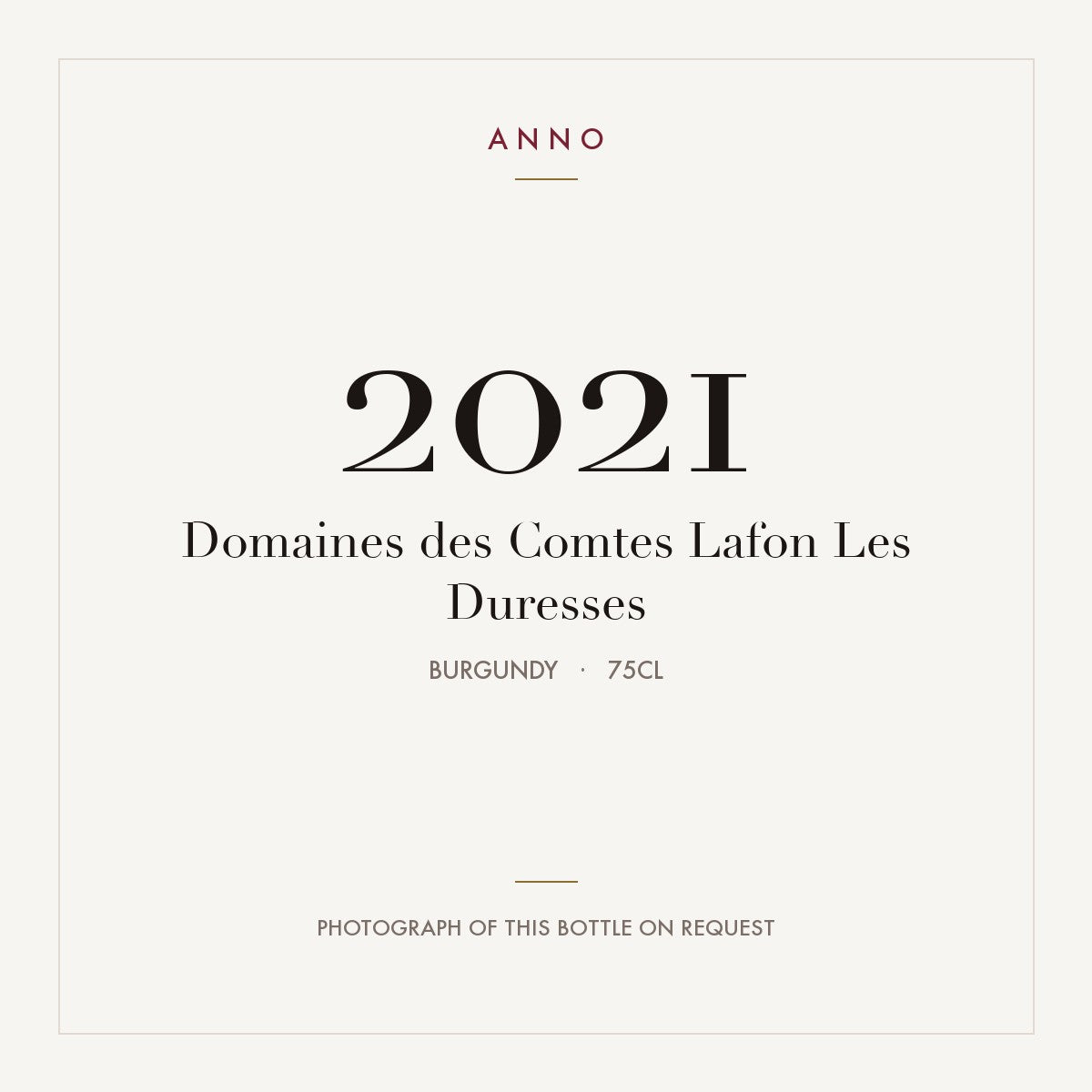 Domaines des Comtes Lafon Les Duresses 2021 0,75l, Borgogna — card dell'annata ANNO; foto della bottiglia reale disponibile su richiesta