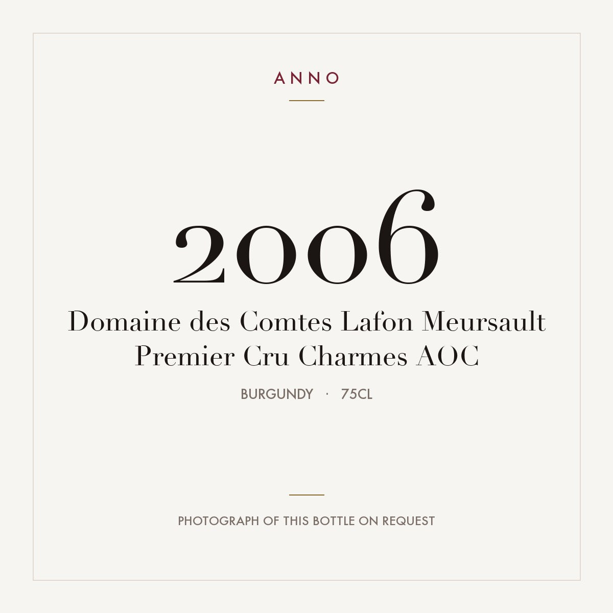 Domaine des Comtes Lafon Meursault Premier Cru Charmes 2006 AOC 0,75l, Borgonha — cartão de colheita ANNO; fotografia da garrafa real disponível a pedido