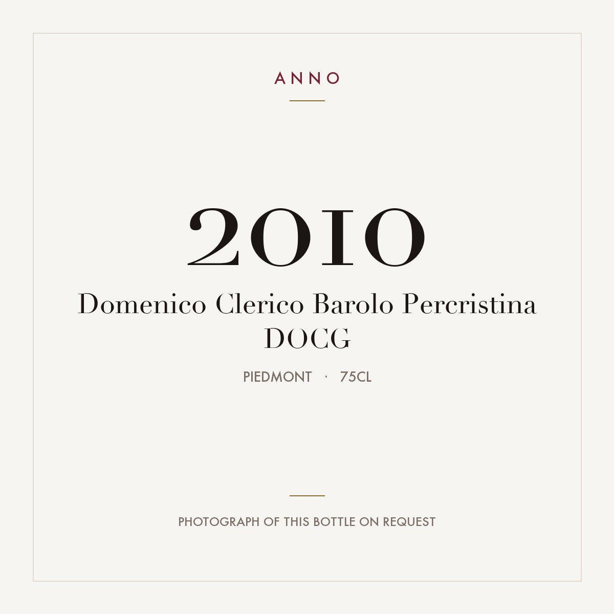 Domenico Clerico Barolo Percristina 2010 DOCG 0,75l from Piedmont — ANNO vintage card; photograph of the actual bottle available on request
