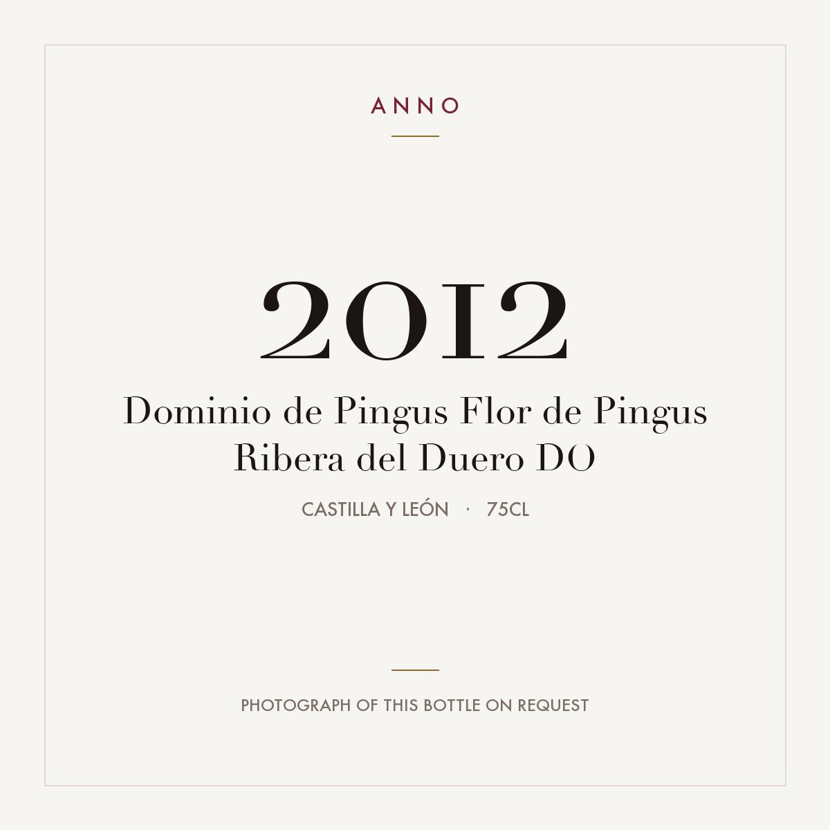 Dominio de Pingus Flor de Pingus Ribera del Duero 2012 DO 0,75l, 卡斯提亞-雷昂 — ANNO 年份卡；實際酒瓶照片可應要求提供