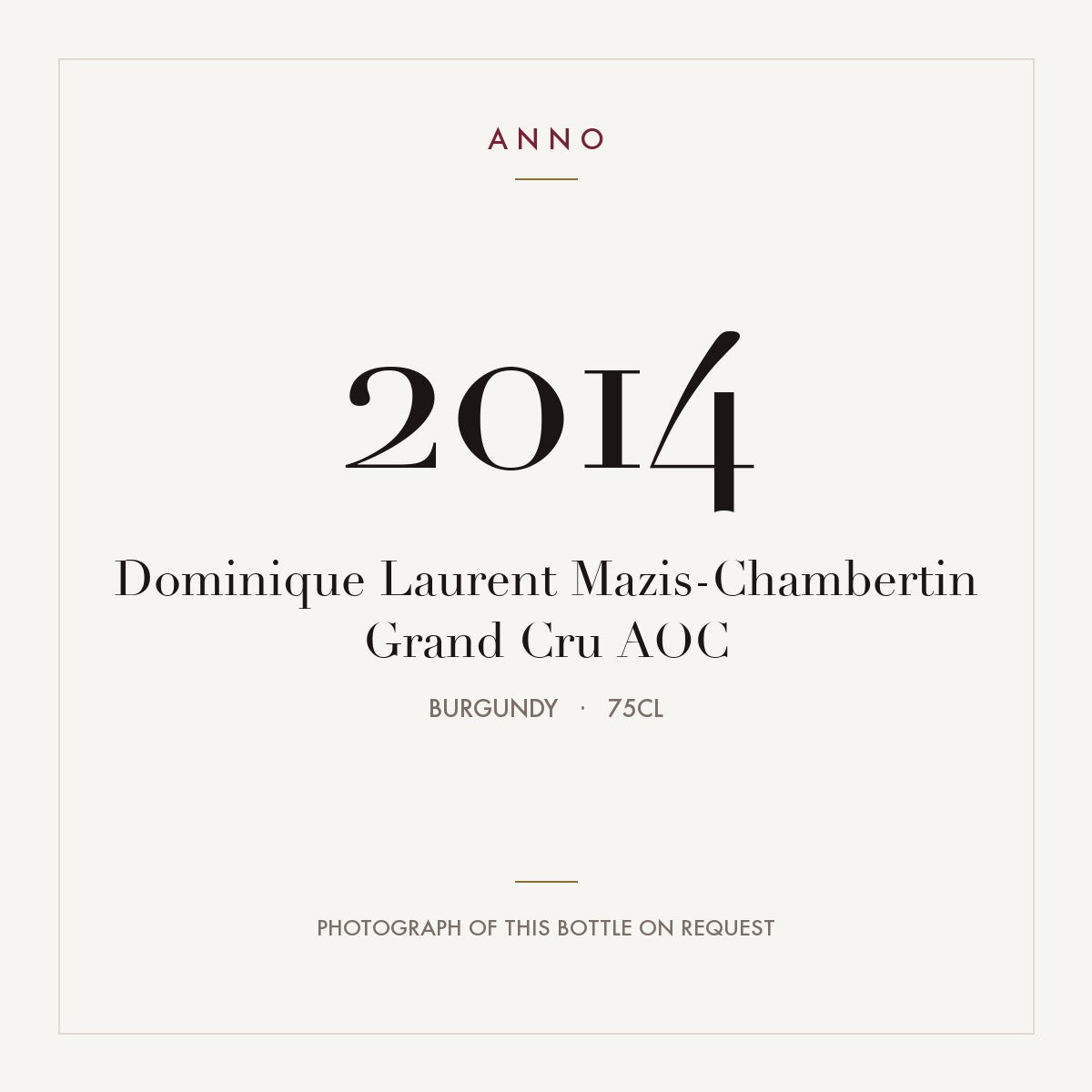 Dominique Laurent Mazis-Chambertin Grand Cru 2014 AOC 0,75l, Borgogna — card dell'annata ANNO; foto della bottiglia reale disponibile su richiesta