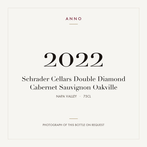 Schrader Cellars Double Diamond Cabernet Sauvignon Oakville 2022 0,75l from Napa Valley — ANNO vintage card; photograph of the actual bottle available on request