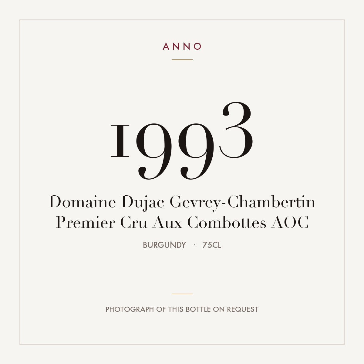 Domaine Dujac Gevrey-Chambertin Premier Cru Aux Combottes 1993 AOC 0,75l, Bourgogne — ANNO-årgangskort; foto af den faktiske flaske på forespørgsel