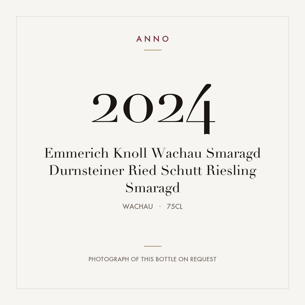 Emmerich Knoll Wachau Smaragd Durnsteiner Ried Schutt Riesling Smaragd 2024 0,75l, Wachau — ANNO-Jahrgangskarte; Foto der tatsächlichen Flasche auf Anfrage