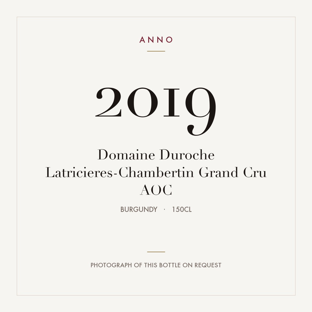 Domaine Duroche Latricieres-Chambertin Grand Cru 2019 AOC 1,5l, Borgoña — tarjeta de añada ANNO; foto de la botella real disponible bajo petición