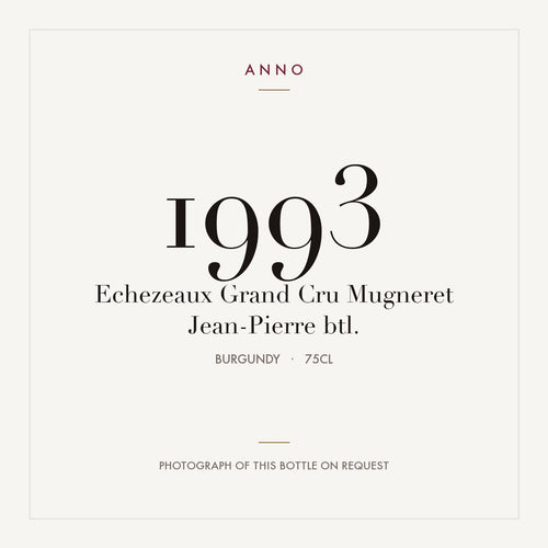 Jean-Pierre Mugneret Echezeaux Grand Cru 1993 AOC 0,75l — ANNO-årgangskort; foto af den faktiske flaske på forespørgsel