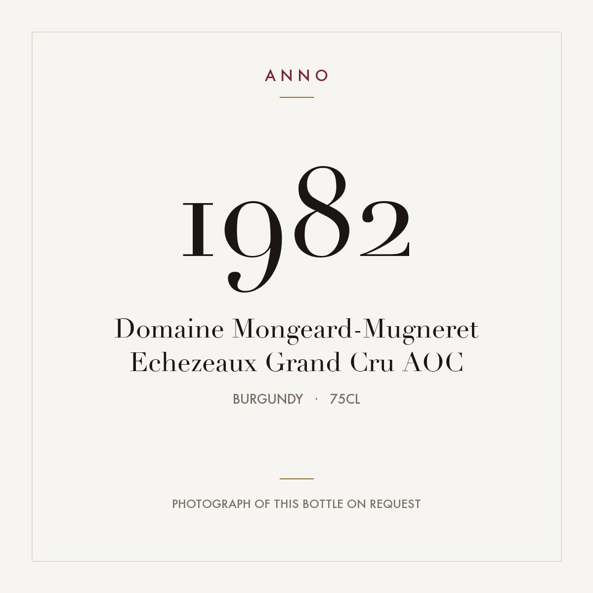 Domaine Mongeard-Mugneret Echezeaux Grand Cru 1982 AOC 0,75l, 勃根地 — ANNO 年份卡；實際酒瓶照片可應要求提供