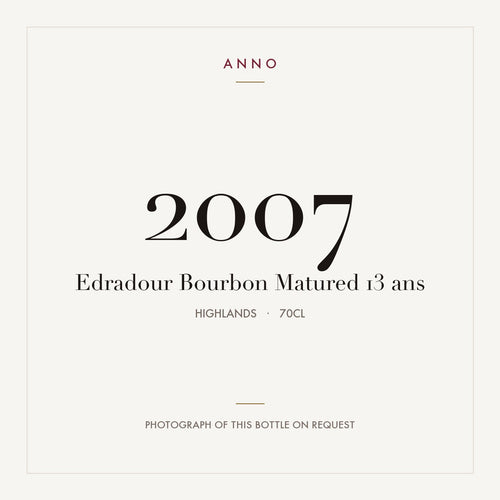 Edradour Bourbon Matured 13 ans 2007 0,7l from Highlands — ANNO vintage card; photograph of the actual bottle available on request