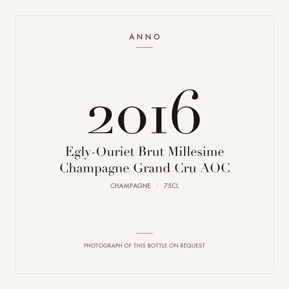 Egly-Ouriet Brut Millesime Champagne Grand Cru 2016 AOC 0,75l from Champagne — ANNO vintage card; photograph of the actual bottle available on request