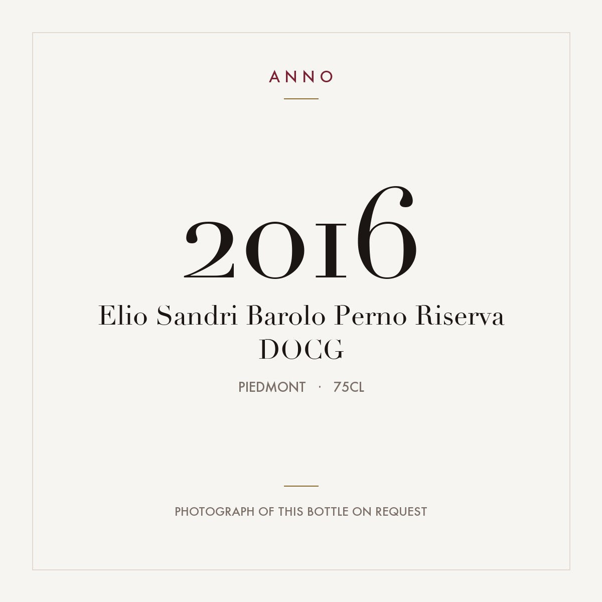 Elio Sandri Barolo Perno Riserva 2016 DOCG 0,75l, Пьемонт — карточка урожая ANNO; фото настоящей бутылки по запросу