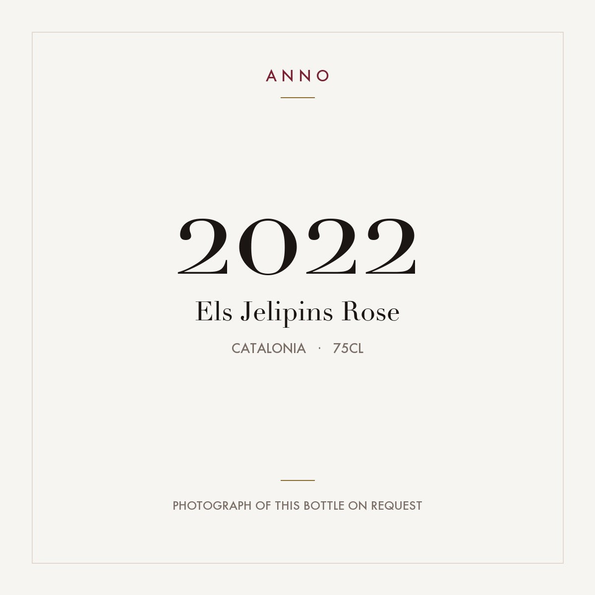 Els Jelipins Rose 2022 0,75l, Catalonien — ANNO-årgangskort; foto af den faktiske flaske på forespørgsel