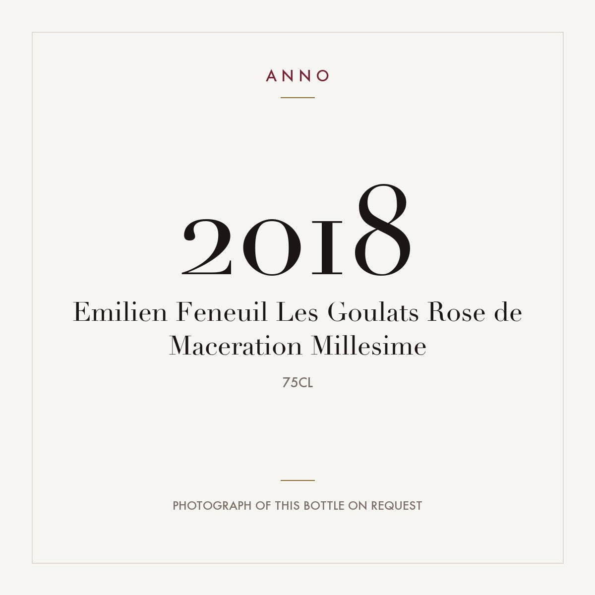 Emilien Feneuil Les Goulats Rose de Maceration Millesime 2018 0,75l — ANNO-Jahrgangskarte; Foto der tatsächlichen Flasche auf Anfrage