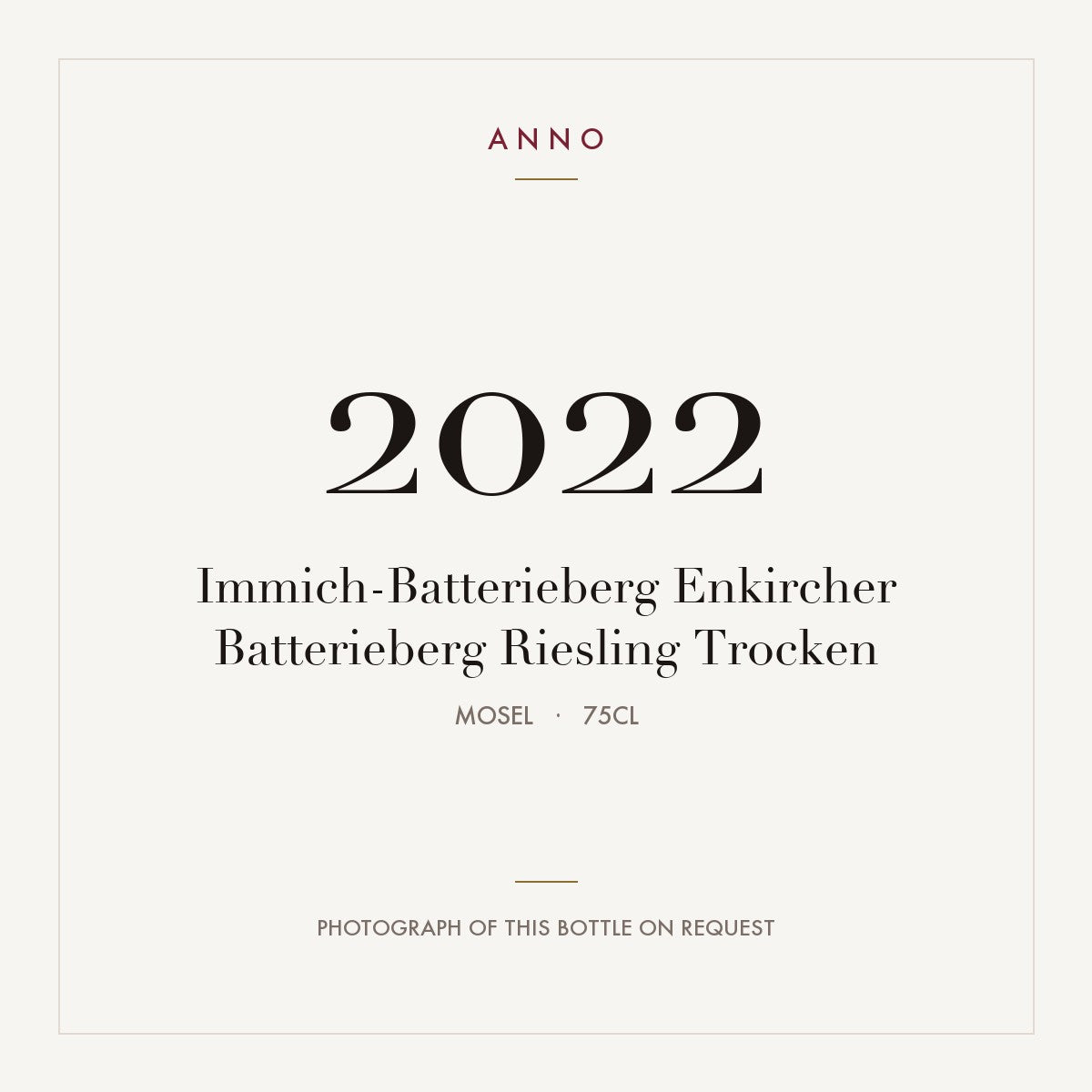 Immich-Batterieberg Enkircher Batterieberg Riesling Trocken 2022 0,75l from Mosel — ANNO vintage card; photograph of the actual bottle available on request