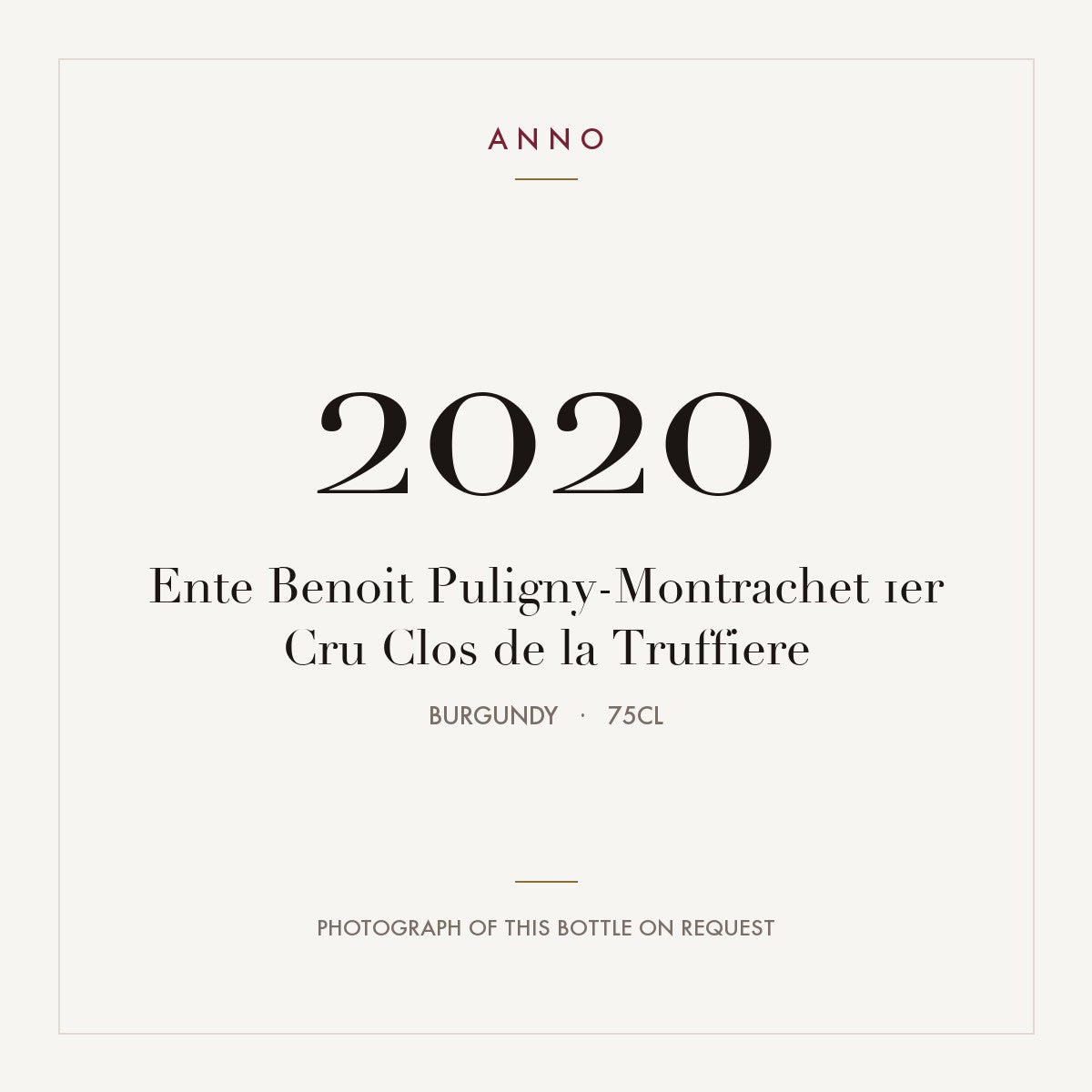 Ente Benoit Puligny-Montrachet 1er Cru Clos de la Truffiere 2020 0,75l from Burgundy — ANNO vintage card; photograph of the actual bottle available on request
