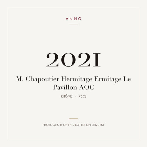 M. Chapoutier Hermitage Ermitage Le Pavillon 2021 AOC 0,75l from Rhône — ANNO vintage card; photograph of the actual bottle available on request